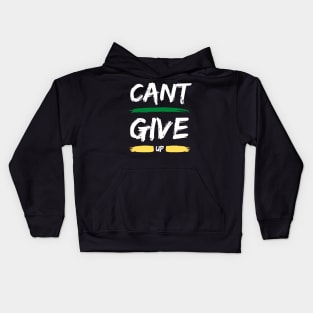 Can't Give Up Kids Hoodie